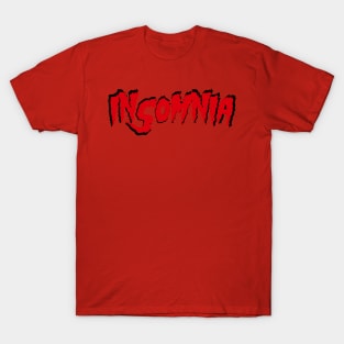 Insomnia - Must Have Coffee! T-Shirt